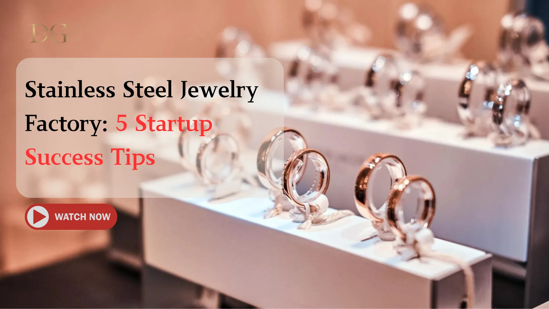 Stainless Steel Jewelry Factory 5 Startup Success Tips